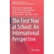 The First Year at School: An International Perspective