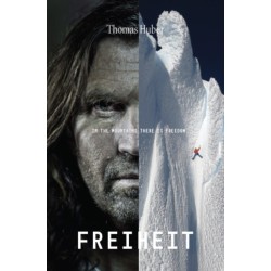 Freiheit: Freedom in the Mountains
