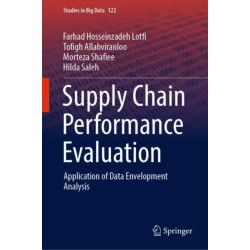 Supply Chain Performance Evaluation: Application of Data Envelopment Analysis