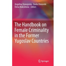 The Handbook on Female Criminality in the Former Yugoslav Countries