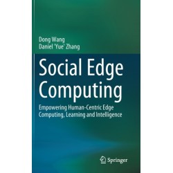 Social Edge Computing: Empowering Human-Centric Edge Computing, Learning and Intelligence