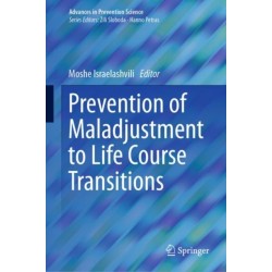 Prevention of Maladjustment to Life Course Transitions
