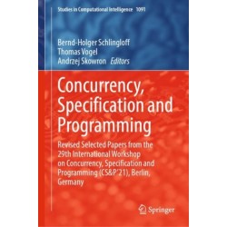 Concurrency, Specification and Programming: Revised Selected Papers from the 29th International Workshop on Concurrency, Specification and Programming (CS&P'21), Berlin, Germany