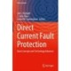 Direct Current Fault Protection: Basic Concepts and Technology Advances