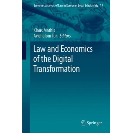 Law and Economics of the Digital Transformation