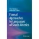 Formal Approaches to Languages of South America