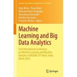 Machine Learning and Big Data Analytics: 2nd International Conference on Machine Learning and Big Data Analytics-ICMLBDA, IIT Patna, India, March 2022