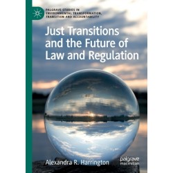 Just Transitions and the Future of Law and Regulation
