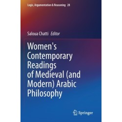 Women's Contemporary Readings of Medieval (and Modern) Arabic Philosophy