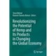 Revolutionizing the Potential of Hemp and Its Products in Changing the Global Economy