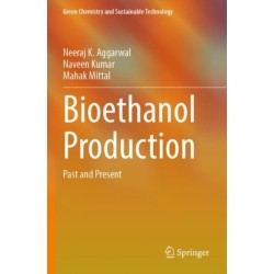 Bioethanol Production: Past and Present