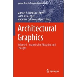 Architectural Graphics: Volume 3 - Graphics for Education and Thought