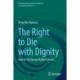 The Right to Die with Dignity: How Far Do Human Rights Extend?