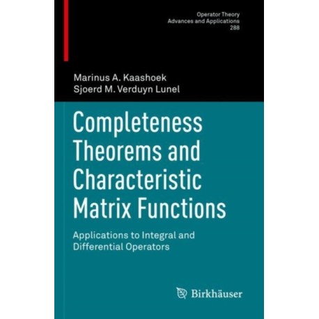 Completeness Theorems and Characteristic Matrix Functions: Applications to Integral and Differential Operators