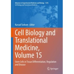Cell Biology and Translational Medicine, Volume 15: Stem Cells in Tissue Differentiation, Regulation and Disease