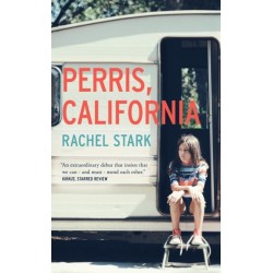 Perris, California: A Novel: 'This novel will live alongside classics of young womanhood' - Susan Straight