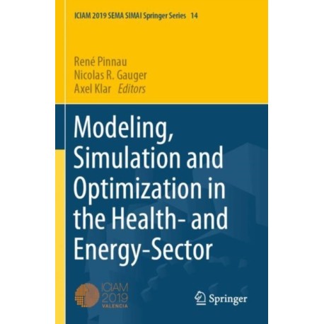 Modeling, Simulation and Optimization in the Health- and Energy-Sector
