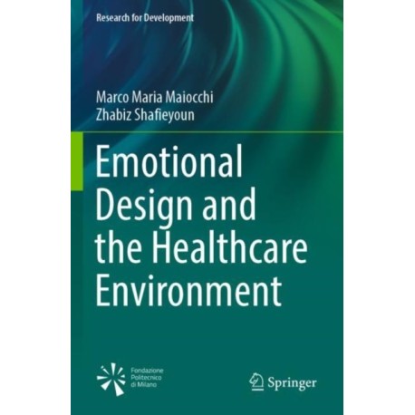Emotional Design and the Healthcare Environment