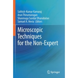 Microscopic Techniques for the Non-Expert
