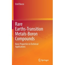 Rare Earths-Transition Metals-Boron Compounds: Basic Properties to Technical Applications