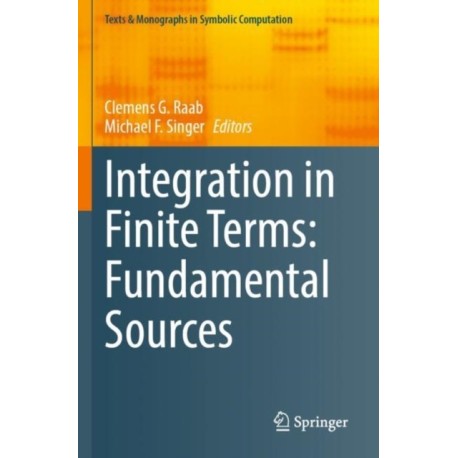 Integration in Finite Terms: Fundamental Sources