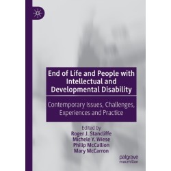 End of Life and People with Intellectual and Developmental Disability: Contemporary Issues, Challenges, Experiences and Practice