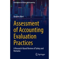 Assessment of Accounting Evaluation Practices: A Research-Based Review of Turkey and Romania