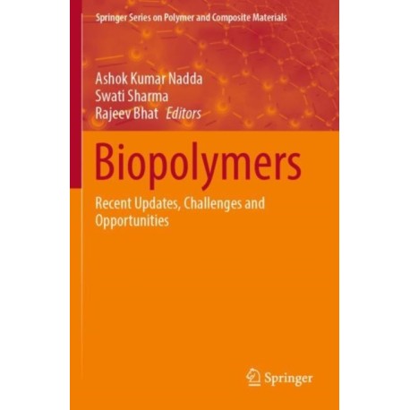 Biopolymers: Recent Updates, Challenges and Opportunities