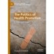 The Politics of Health Promotion: In the European Union