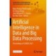 Artificial Intelligence in Data and Big Data Processing: Proceedings of ICABDE 2021