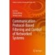 Communication-Protocol-Based Filtering and Control of Networked Systems