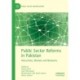 Public Sector Reforms in Pakistan: Hierarchies, Markets and Networks