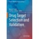 Drug Target Selection and Validation