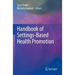 Handbook of Settings-Based Health Promotion