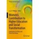 Women’s Contribution to Higher Education and Social Transformation: Implications for Policy and Praxis from Kenya