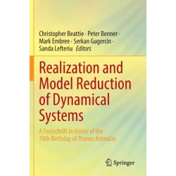 Realization and Model Reduction of Dynamical Systems: A Festschrift in Honor of the 70th Birthday of Thanos Antoulas