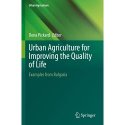 Urban Agriculture for Improving the Quality of Life: Examples from Bulgaria