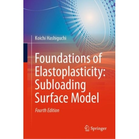 Foundations of Elastoplasticity: Subloading Surface Model