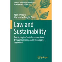 Law and Sustainability: Reshaping the Socio-Economic Order Through Economic and Technological Innovation