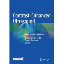 Contrast-Enhanced Ultrasound: From Simple to Complex