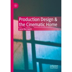 Production Design & the Cinematic Home