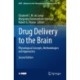 Drug Delivery to the Brain: Physiological Concepts, Methodologies and Approaches