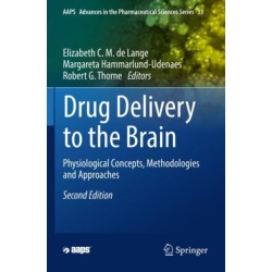 Drug Delivery to the Brain: Physiological Concepts, Methodologies and Approaches