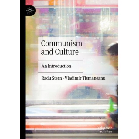 Communism and Culture: An Introduction