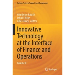 Innovative Technology at the Interface of Finance and Operations: Volume II