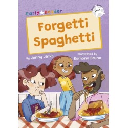 Forgetti Spaghetti: (White Early Reader)
