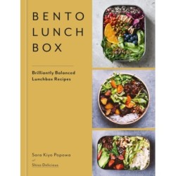 Bento Lunchbox: Brilliantly Balanced Lunchbox Recipes