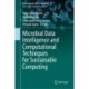 Microbial Data Intelligence and Computational Techniques for Sustainable Computing