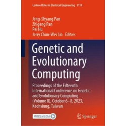 Genetic and Evolutionary Computing: Proceedings of the Fifteenth International Conference on Genetic and Evolutionary Computing (Volume II), October 6-8, 2023, Kaohsiung, Taiwan