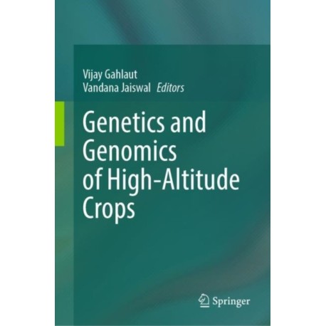 Genetics and Genomics of High-Altitude Crops